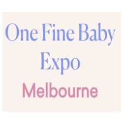 One Fine Baby Expo-  Melbourne- 2025